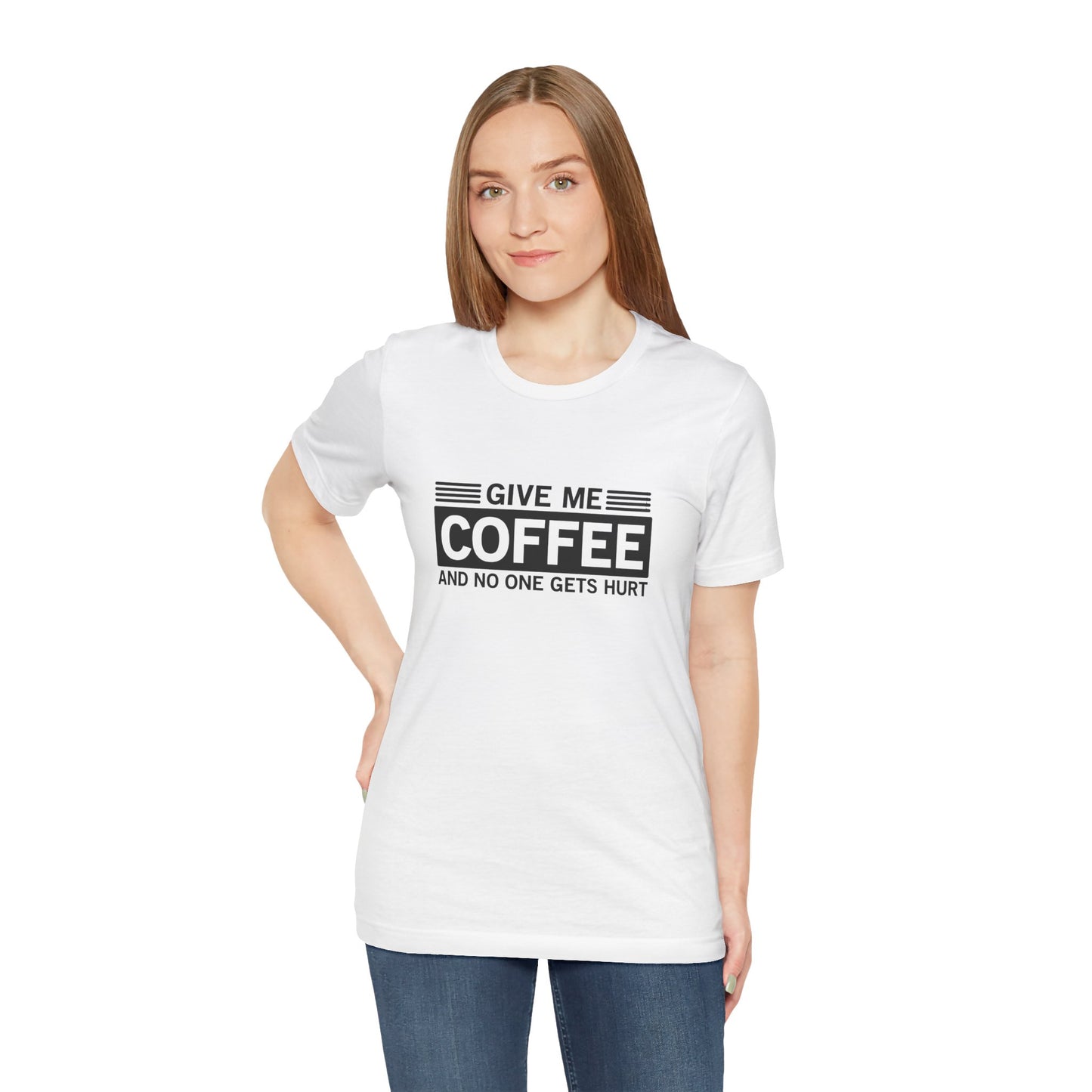 Unisex Coffee Lover Tee - 'Give Me Coffee and No One Gets Hurt'