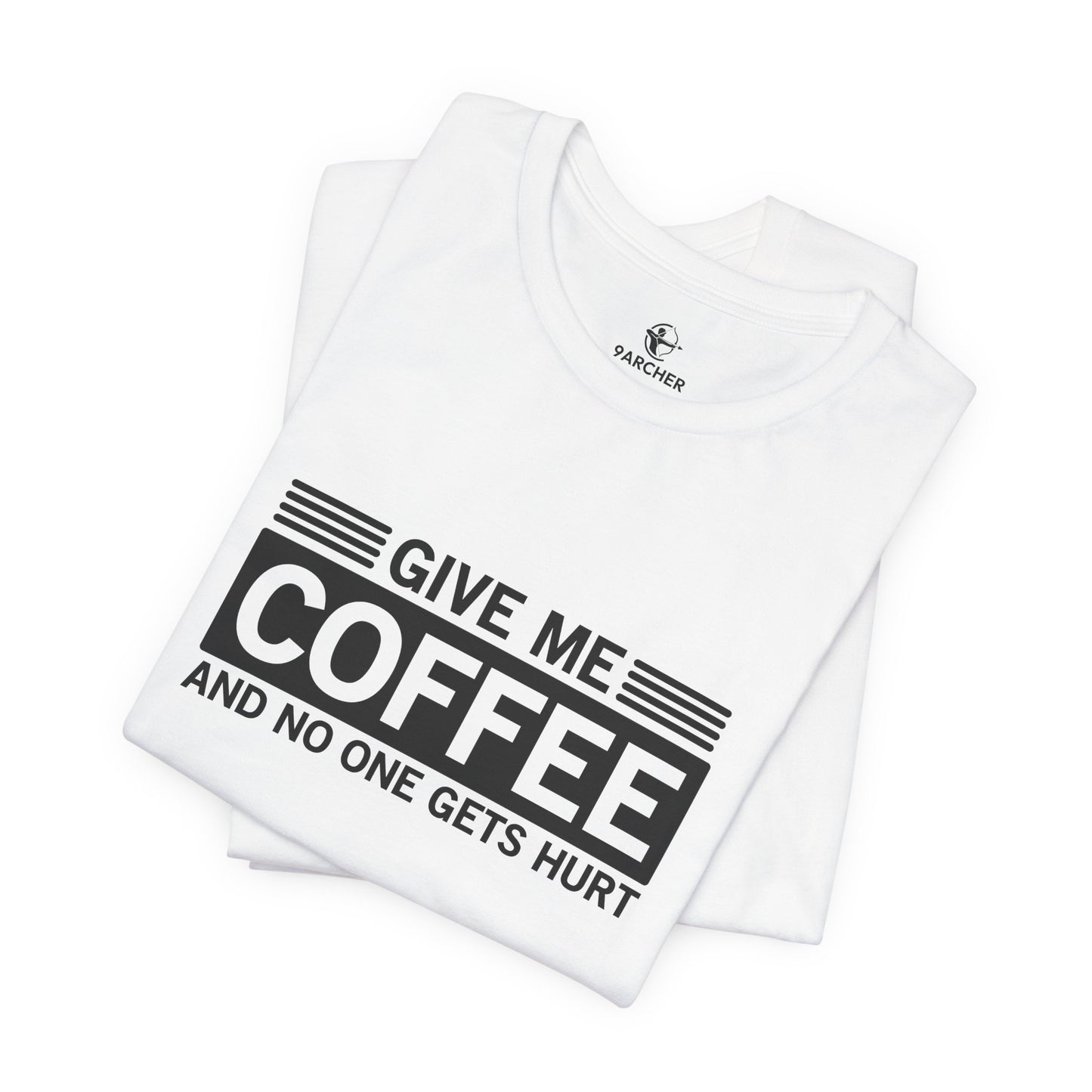 Unisex Coffee Lover Tee - 'Give Me Coffee and No One Gets Hurt'